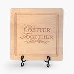 Better Together Maple Board